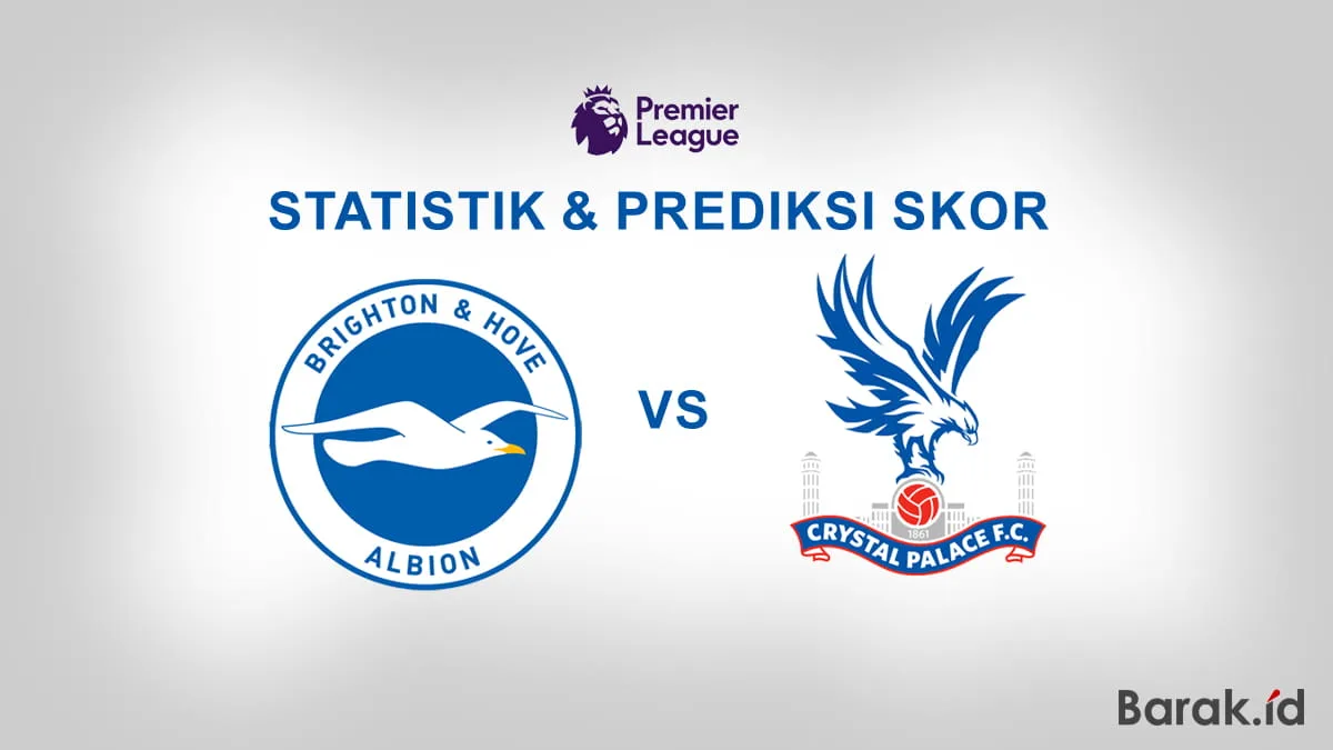 Statistik & prediksi skor brighton vs crystal palace, derby sarat gengsi malam ini! Derby m23 memanas! Brighton vs crystal palace di liga inggris malam ini, lengkap statistik, head to head, analisis kekuatan, dan prediksi skor akurat.