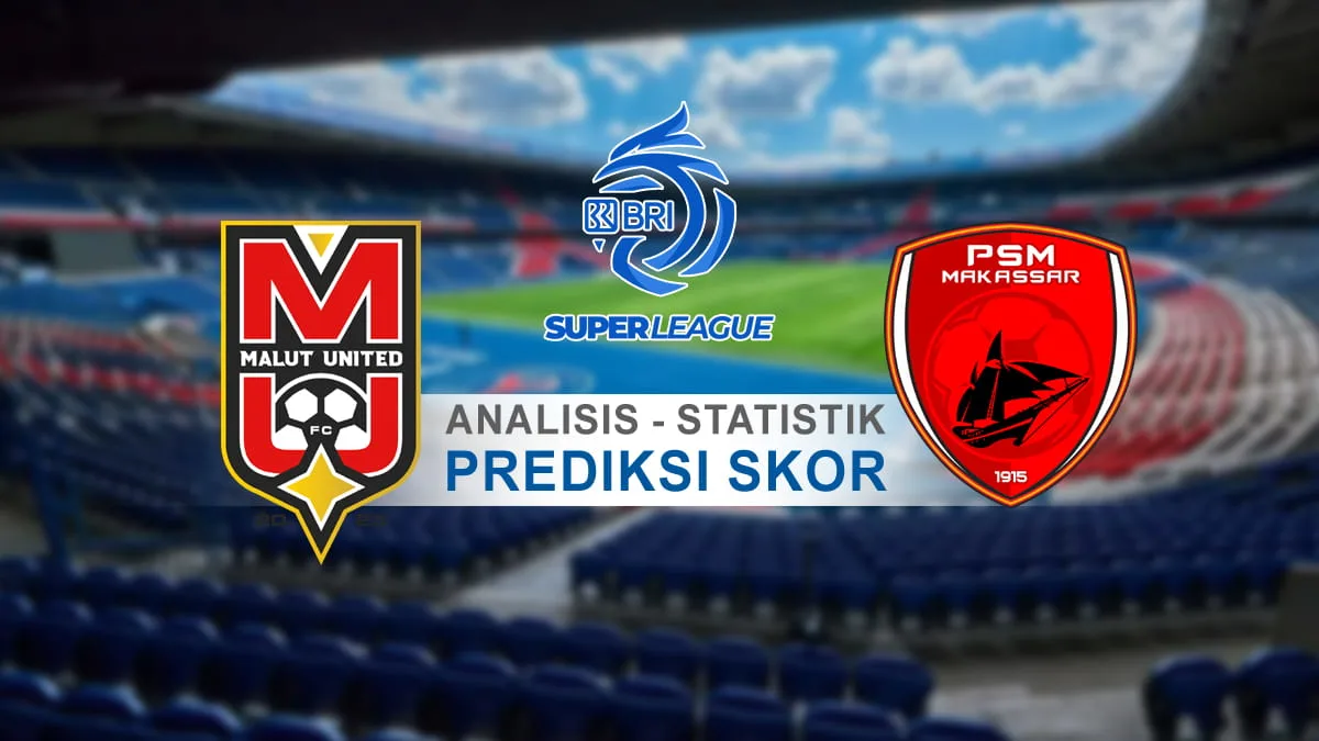 Malut united vs psm makassar, sabtu 7 maret 2026: prediksi skor, susunan pemain, analisis taktik