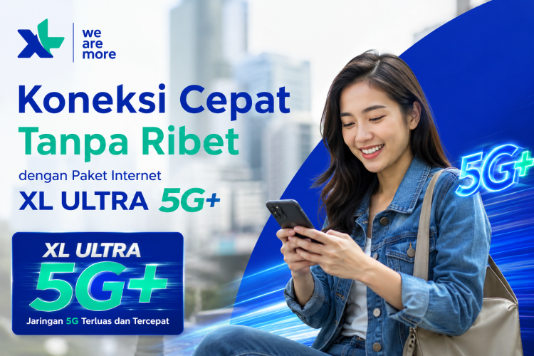Koneksi cepat tanpa ribet dengan paket internet xl ultra 5g+